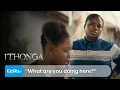 Ayanda finds comfort in Lungelo | iThonga | S1 Ep183 | DStv