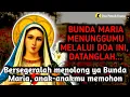 Download Lagu Bunda Maria menunggumu melalui doa ini, Datanglah | Doa Katolik | Doa Penuh Kuasa