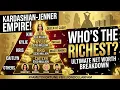 The Kardashian-Jenner Empire Who s the Richest in 2026