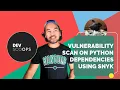 Security and Vulnerability Scanning on Python Modules using Snyk