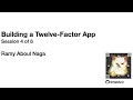 Building a Twelve-Factor App Session 4 of 6