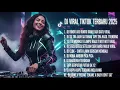 Lagu DJ Viral TikTok Terbaru 2025 | Lagu DJ Hits Enak Didengar Oktober 2025