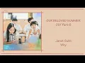Download Lagu Our Beloved Summer Ost Part 6 - Janet Suhh (Why) [Han|Rom|Eng] Lyrics