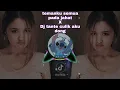 Download Lagu ✨TEMANKU SEMUA PADA JAHAT x DJ TANTE CULIK AKU DONG 🎶(VERSI SLOW) preset alight motion