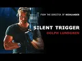 Dolph Lundgren SILENT TRIGGER Trailer directed by Russell Mulcahy