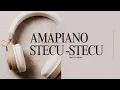 Lagu AMAPIANO HITS STECU STECU - Stecu Stecu – AMAPIANO HITS 🎧 DJ Afro Piano Viral