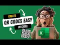How To Create QR Codes In Excel In 30 Seconds