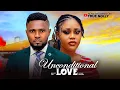 UNCONDITIONAL LOVE - New movie
