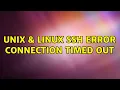 Unix Linux ssh error connection timed out