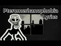 Download Lagu Pteromerhanophobia LYRICS! (Friday Night Funkin) The Trollge Files (The Blue Balls Incident 2.0)
