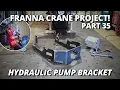 Download Lagu Weโre Fabricating the Hydraulic Pump Bracket! | Franna Crane Project | Part 35 MP3