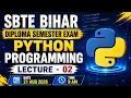 Python Programming SBTE BIhar Diploma 1st Semester L - 2 Live Class DIploma Exam