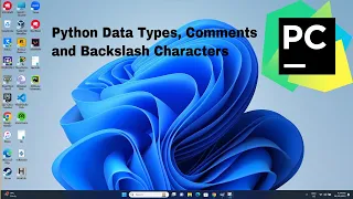 Python Programming 1 Data Types Comments and Backslash Characters
