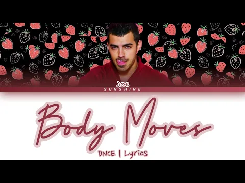 Download MP3 DNCE“Body Moves” | Lyrics