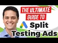 The Ultimate Guide to Split Testing Ads Copies in Google Ads