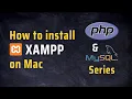 How to install XAMPP on Mac in PHP Series