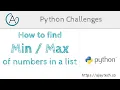Python Challenges - Find the max or min of numbers in a list without using the built-in functions