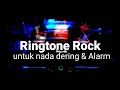 Download Lagu RINGTONE MUSIK ROCK UNTUK NADA DERING \u0026 ALARM