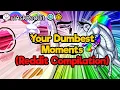 Your Dumbest Moments Reddit Compilation