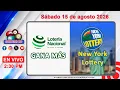 Loteria Nacional Gana Mas y New York Lottery en VIVO Sabado 15 de agosto 2026 - 2 30 PM