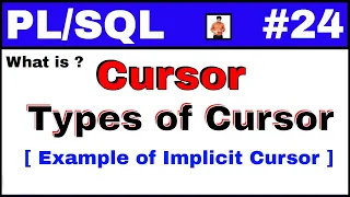 Tutorial What is cursor and types of cursor and Implicit cursor with example