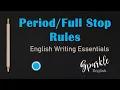 Period and Full Stop Rules How to Use Periods in English Punctuation and Writing Essentials