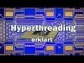 Erklarung - Hyperthreading Virtuelle Kerne