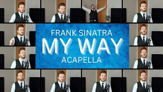 My Way ACAPELLA Frank Sinatra 