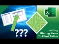 Excel Adding Missing Items To PivotTables