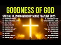Download Lagu Goodness Of God,... Special Hillsong Worship Songs Playlist 2024 ✝ Best Praise And Worship Lyrics