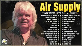 The Best of Air Supply – Soaring Melodies, Timeless Love Songs!