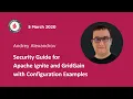 Security Guide for Apache Ignite and GridGain with Configuration Examples