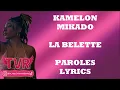 Kamelon x MIKADO - La Belette (Paroles/Lyrics)