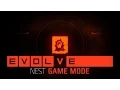 Evolve Nest Game Mode