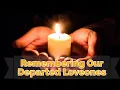 IN MEMORY OF OUR DEPARTED LOVED ONES QUOTES AND WORDS OF COMFORT Mama A Channel