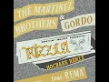Rizzla (Mochakk Remix) (feat. Gordo & Rema) - The Martinez Brothers
