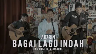 Download 🔴 ADZRIN - Bagai Lagu Indah (OFFICIAL ACOUSTIC VIDEO) MP3