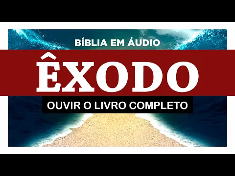 Download MP3 ÊXODO Completo (Bíblia Sagrada em Áudio Livro) SHEMOT EXODUS