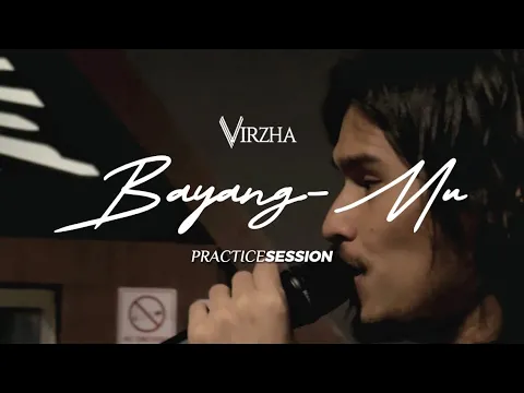 Download MP3 VIRZHA - BAYANGMU | SESI LATIHAN