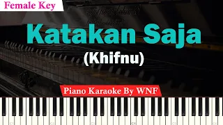 Download Khifnu - Katakan Saja Karaoke Piano Female Key MP3