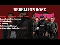 Download Lagu Rebellion Rose Full Album 