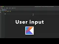 Kotlin Tutorial User Input