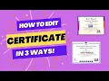 How to Edit A Certificate Which Is Scanned and Change Name or Others