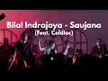 Download Lagu Bilal Indrajaya - Saujana (with Sambadha \u0026 Mahatamtama - Coldiac)
