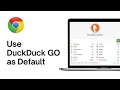 How to Use DuckDuck GO as Default Search Engine on Chrome