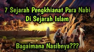 Download 7 Pengkhianat Para Nabi Di Sejarah Islam @MahergaTv MP3