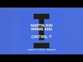 Download Lagu Martin Ikin, Winnie Ama - Control It (Vedat Unal Remix)