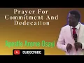 Prayer For Commitment And Dedication Apostle Arome Osayi