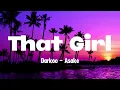Darkoo Feat. Asake - That Girl (Lyrics)
