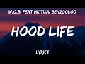 O.W.B - Hood Life ft. Benzooloo, Kenny Cleod, MK, Tuju (Lirik)